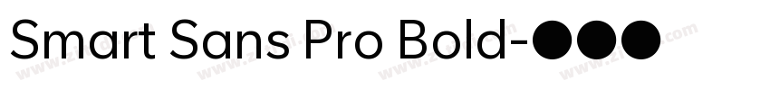 Smart Sans Pro Bold字体转换